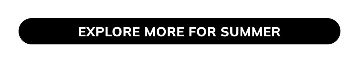 Explore more for summer