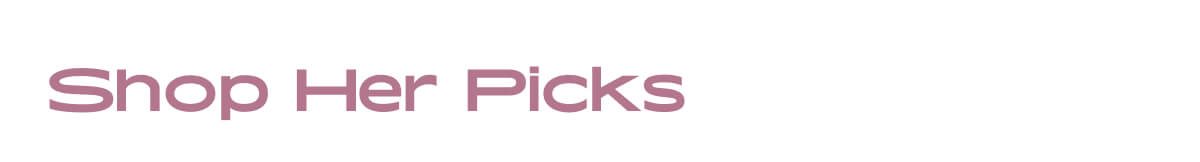 Shop her picks