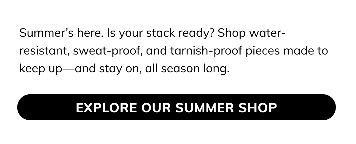 Explore our summer shop