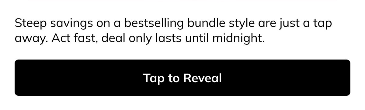 Tap to reveal your deal