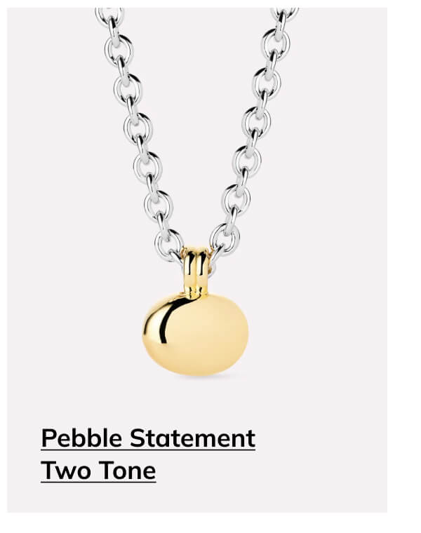 Pebble Statement Two Tone