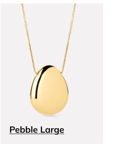 Pebble Large