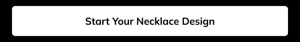 Start your necklace design