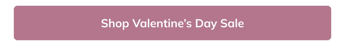 Shop Valentine's Day Sale