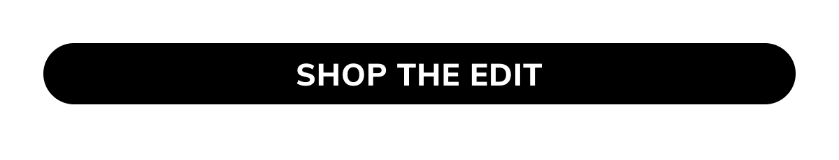 Shop the edit