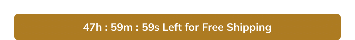 48 hours left for Free Shipping
