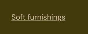 Soft furnishings