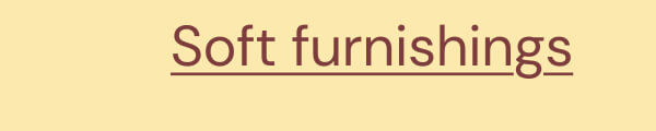 Soft furnishings