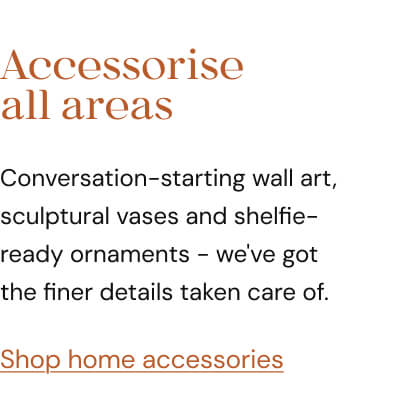 Shop home accessories
