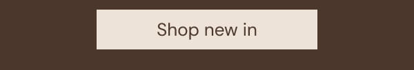 Shop new in