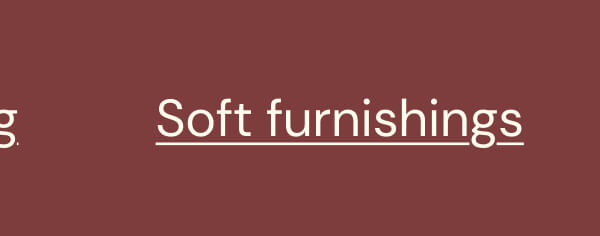 Soft furnishings