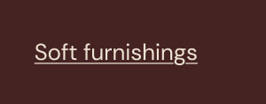 Soft furnishings