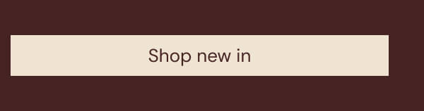 Shop new in