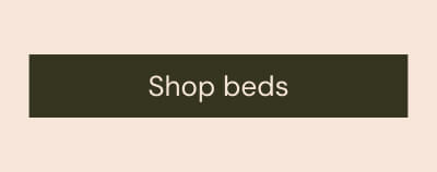 Shop beds