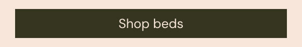 Shop beds