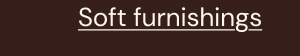 Soft furnishings
