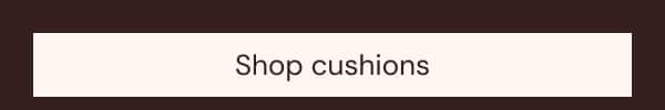 Shop cushions