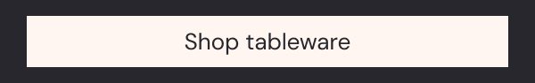 Shop tableware