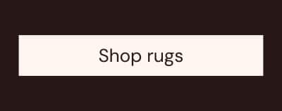 Shop rugs