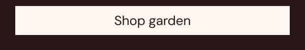 Shop garden