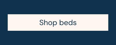 Shop beds
