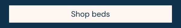 Shop beds