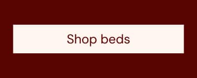Shop beds