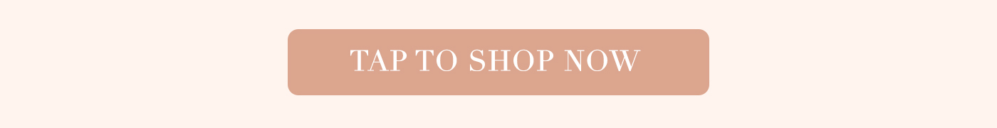 Tap To Shop Now