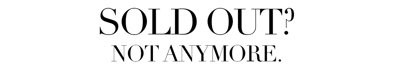Sold out? Not anymore
