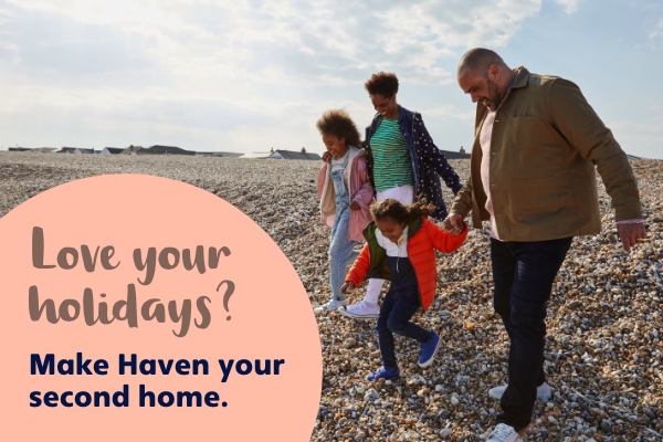 Love your holidays? Make Haven your second home