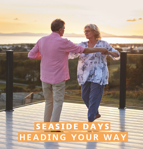 Seaside days are heading your way