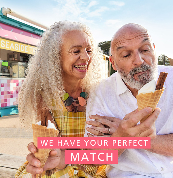 We have your perfect match