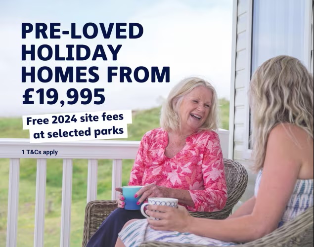 Pre-loved holiday homes from £19,995, free 2024 site fees at slected parks