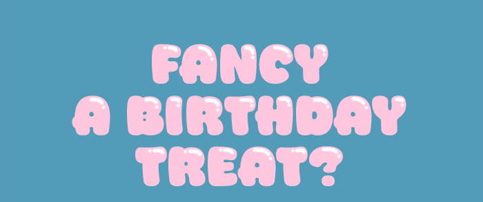 Fancy a birthday treat Image