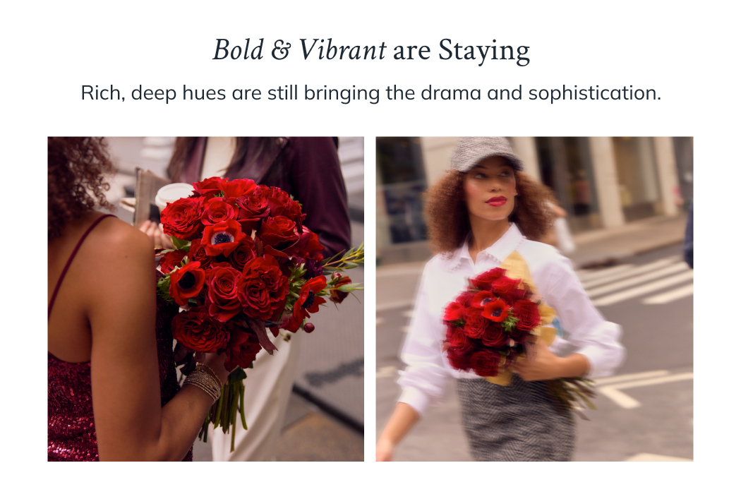 Bold and Vibrant are Staying