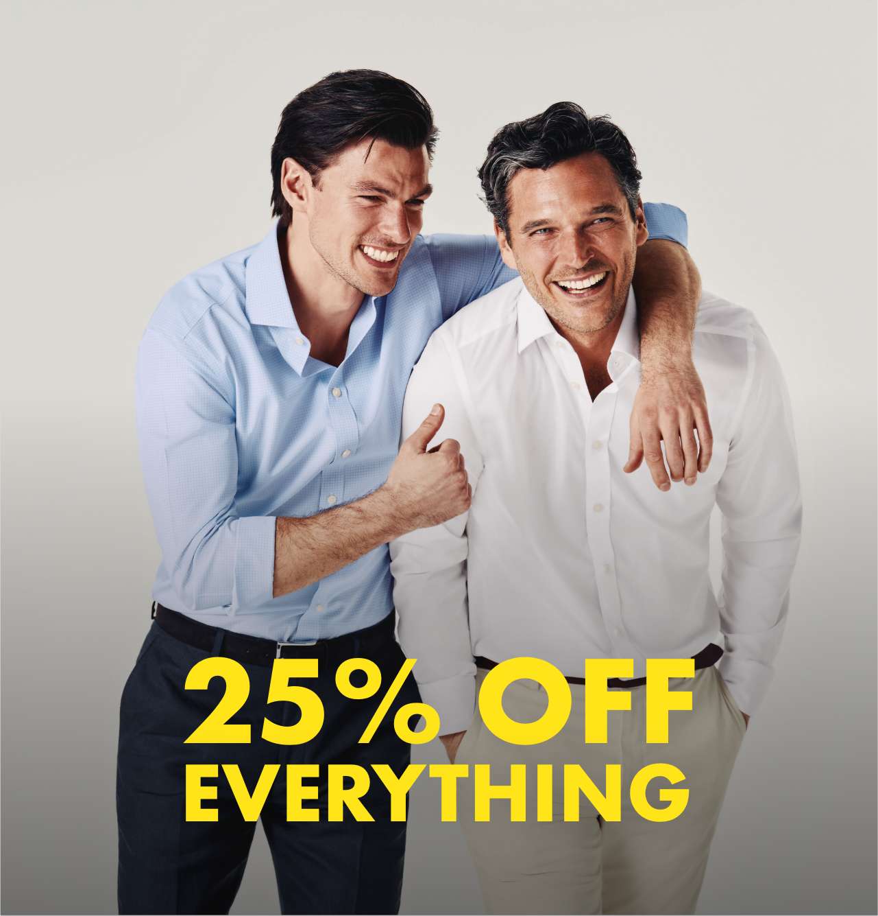 25% OFF Everything 