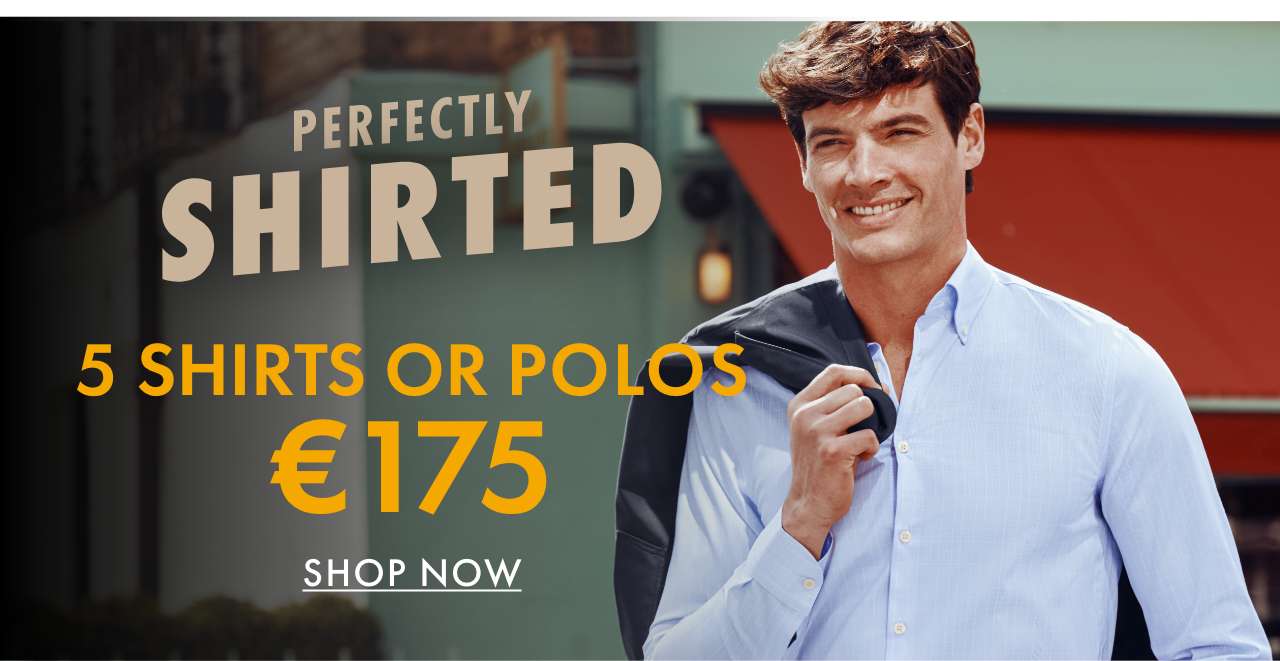 Perfectly Shirted! 5 Shirts or Polos for €175