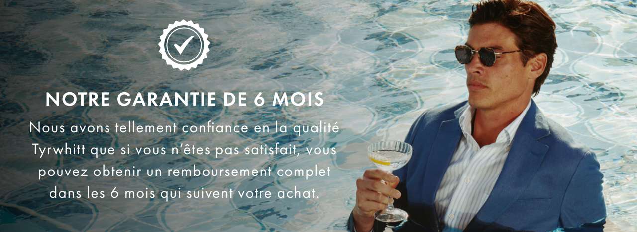 Notre garantie de 6 mois