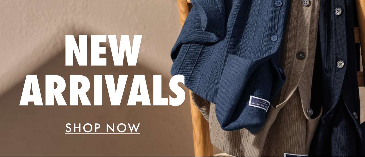 NEW SPRING ARRIVALS