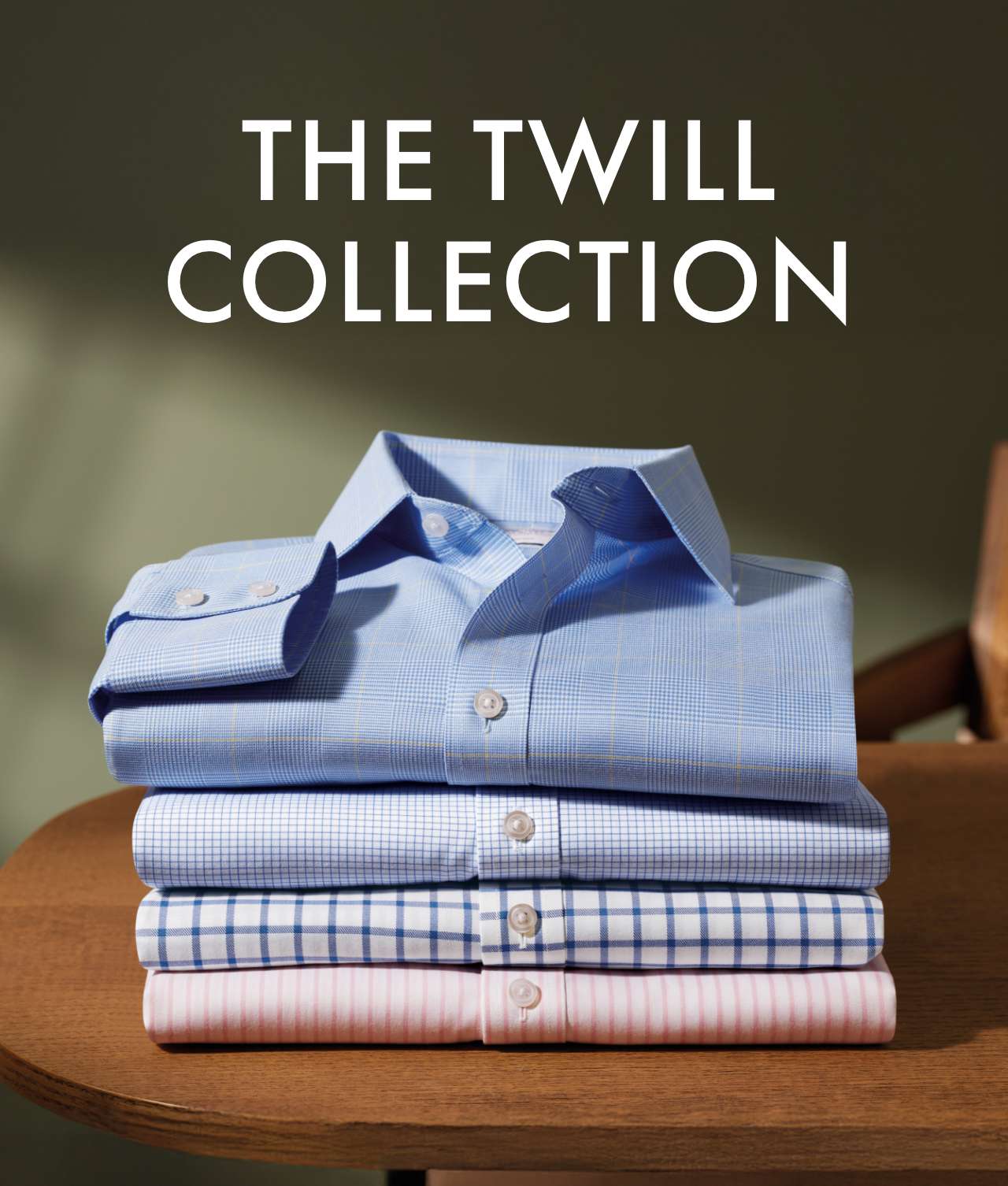 THE TWILL COLLECTION