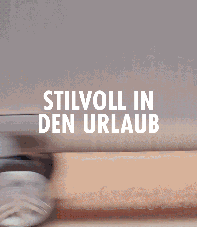 Stilvoll in den Urlaub