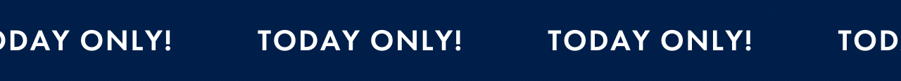 Today Only!