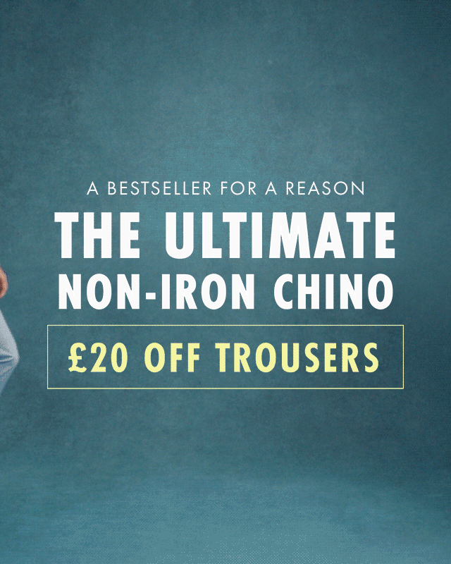 Every Day Chinos | £20 OFF!