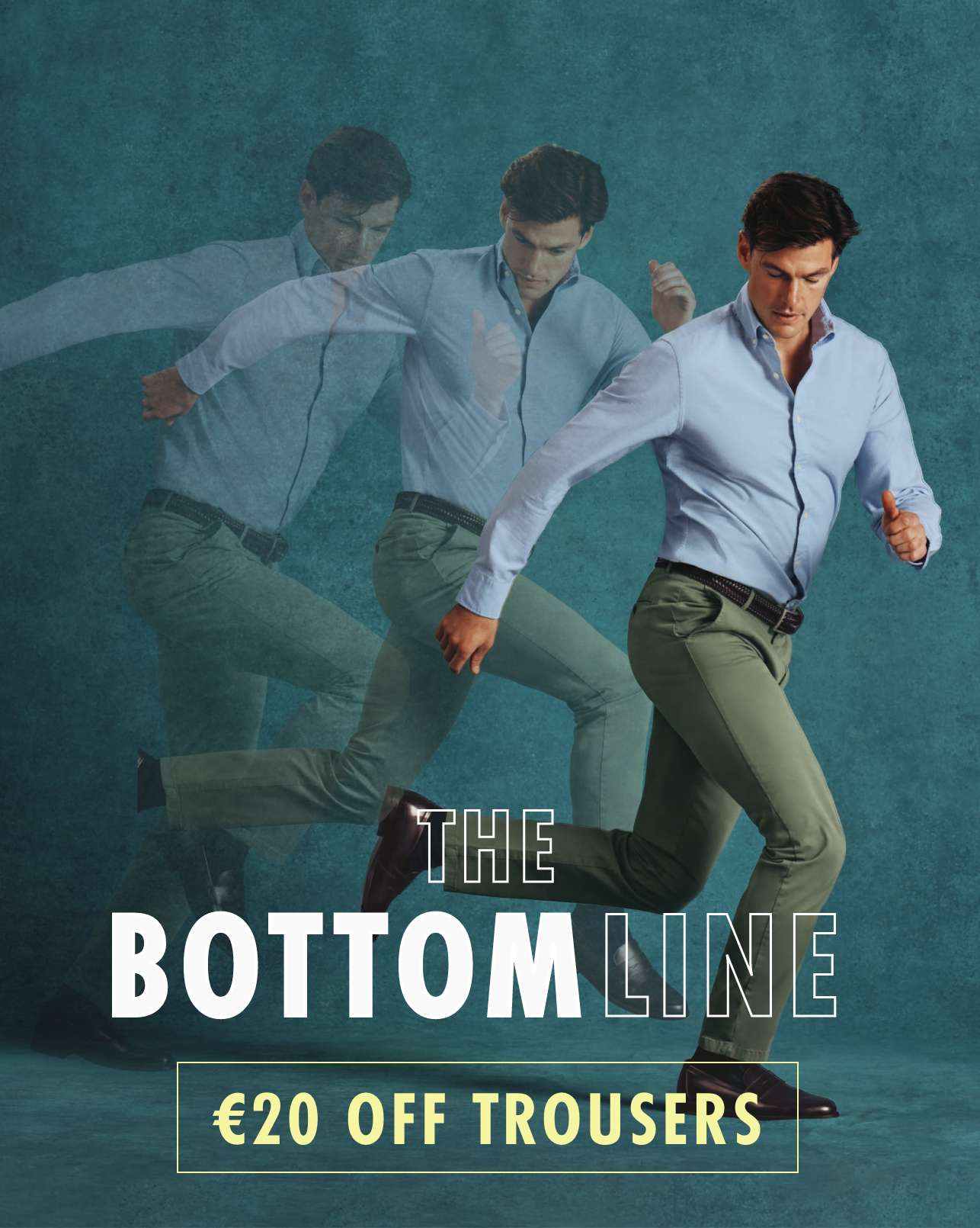 Last chance | Save €20 on Trousers!