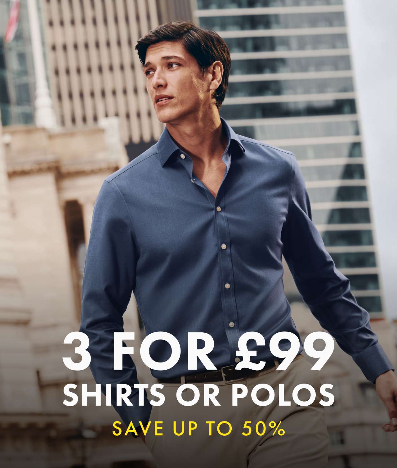 3 Shirts or Polos for £99 - Limited Time Only!