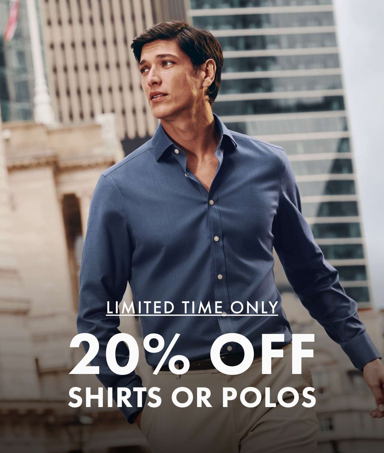 20% OFF Shirts or Polos - Limited Time Only!