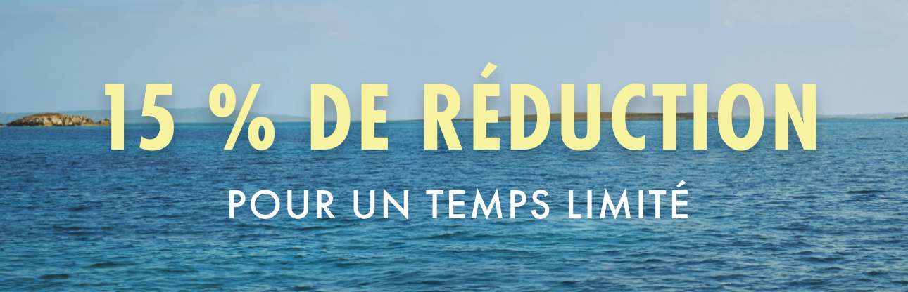 15 % DE RÉDUCTION
