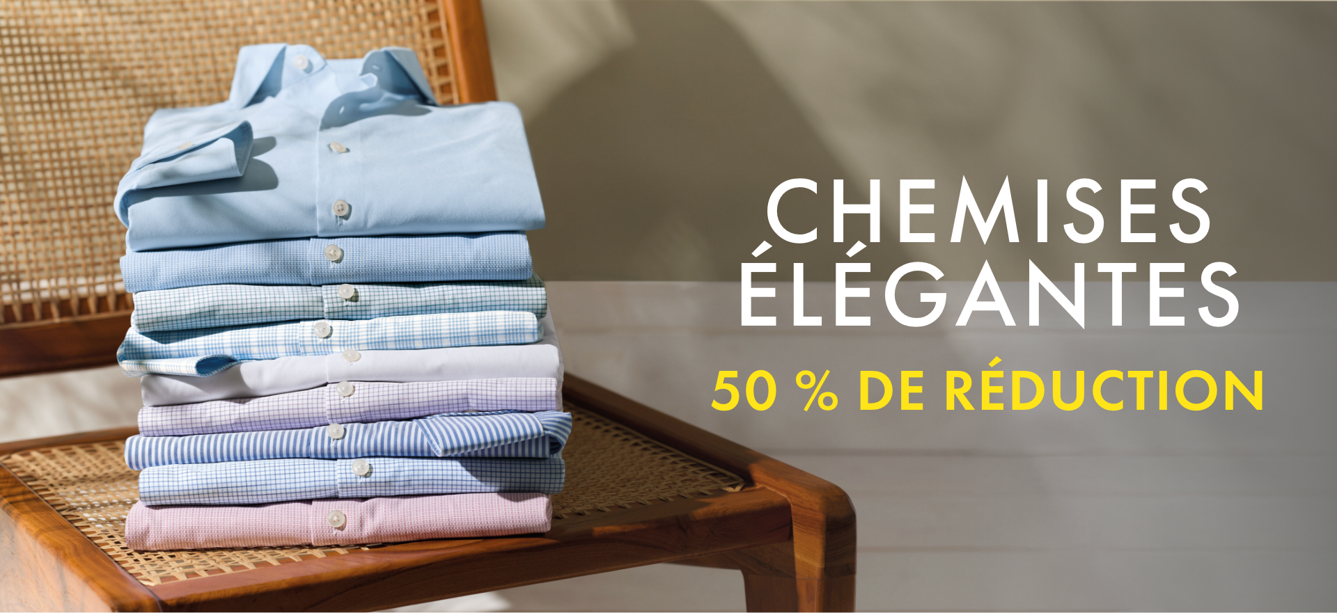 Jusqu'à - 50 % sur les chemises et les polos