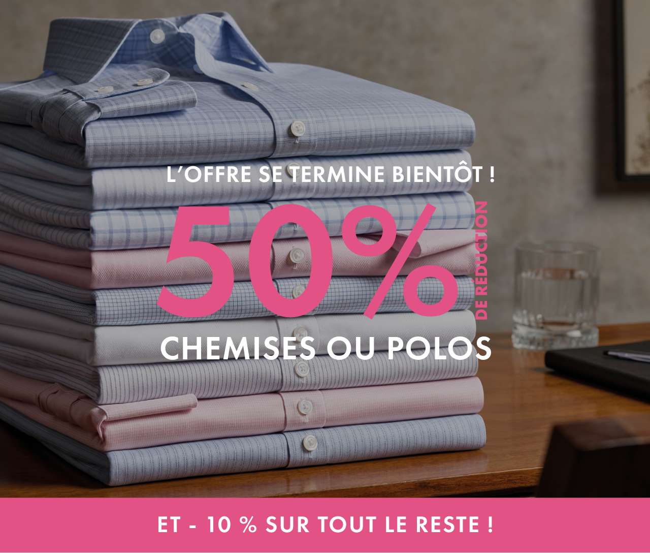  -50 % sur nos chemises best-sellers !