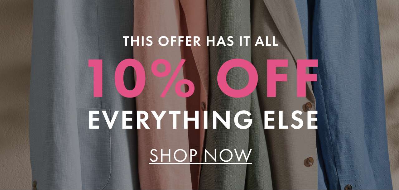 10% OFF Everything else 